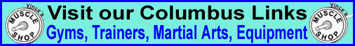 Columbus OH gyms, health clubs, personal trainers, martial arts, boxing wrestling, power lifting, olympic weightlifting, bodybuilding links